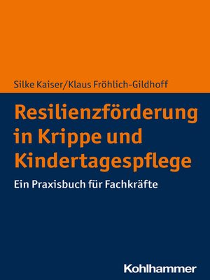 cover image of Resilienzförderung in Krippe und Kindertagespflege